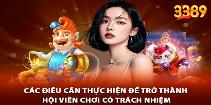 Cách chơi có trách nhiệm cho newbie